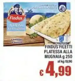 Top Supermercati Findus filetti platea alla mugnaia offerta