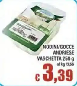 Top Supermercati Nodini/Gocce Andriese offerta