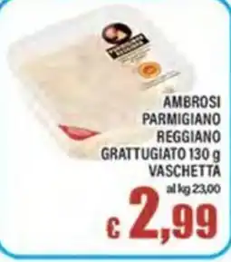 Top Supermercati Ambrosi Parmigiano Reggiano Grattugiato offerta
