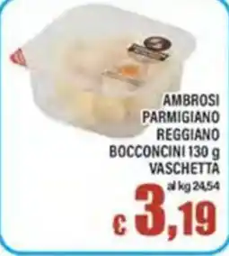 Top Supermercati Ambrosi Parmigiano Reggiano Bocconcini offerta