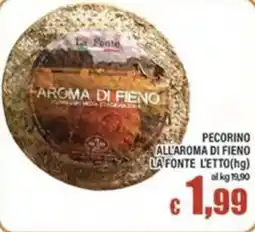 Top Supermercati Pecorino all'aroma di fieno La Fonte offerta