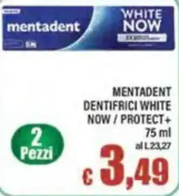 Top Supermercati Mentadent dentifrici white now / protect+ offerta