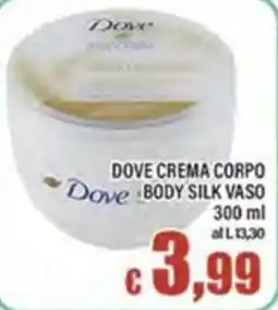 Top Supermercati Dove crema corpo body silk vaso offerta