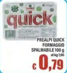Top Supermercati Prealpi quick formaggio spalmabile offerta