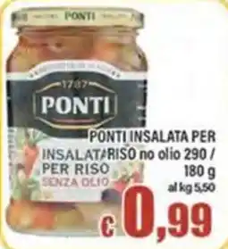 Top Supermercati Ponti insalata per riso senza olio offerta