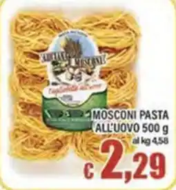 Top Supermercati Mosconi pasta all'uovo offerta