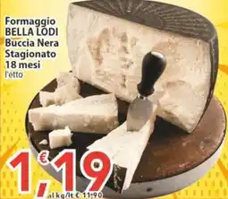 Sidis Formaggio Bella Lodi Buccia Nera offerta