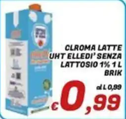Idromarket Clroma latte UHT elledi' senza lattosio 1% offerta