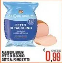 Supermercati EffePiù Aia Aequilibrium petto di tacchino cotto al forno offerta