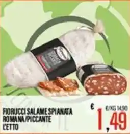 Supermercati EffePiù Fiorucci salame spianata romana/piccante offerta