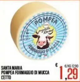 Supermercati EffePiù Santa Maria Pompea Formaggio di Mucca offerta
