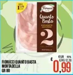 Supermercati EffePiù Fiorucci quanto basta mortadella offerta