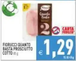 Iperfamily Fiorucci quanto basta prosciutto cotto offerta