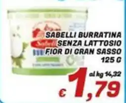 Idromarket Sabelli burratina senza lattosio fior di gran sasso offerta