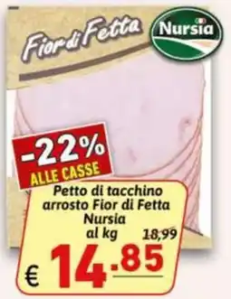 Ipercarni Pettro di tacchino arrosto Fior di Fetta Nursia offerta
