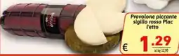 Ipercarni Provolone piccante sigillo rosso Plac offerta