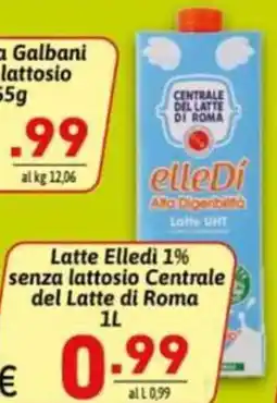 Ipercarni Latte Elledi 1% senza lattosio Centrale del Latte di Roma offerta