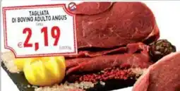 Iperfamily Tagliata di bovino adulto Angus offerta