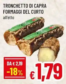 Famila Superstore Tronchetto di capra formaggi del curto offerta