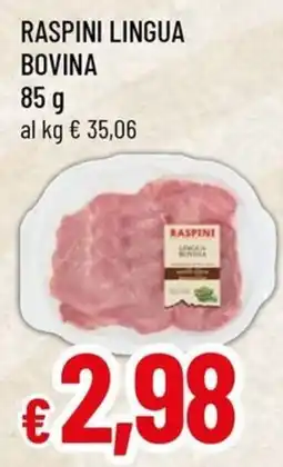 Famila Superstore Raspini lingua bovina offerta