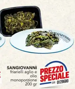 Gruppo di Palo Sangiovanni friarielli aglio e olio offerta