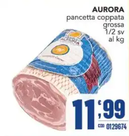 Gruppo di Palo Aurora pancetta coppata grossa offerta