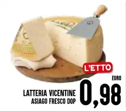 Al Discount Latteria Vicentine Asiago Fresco DOP offerta