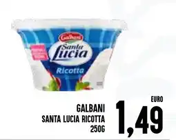 Al Discount Galbani Santa Lucia Ricotta offerta