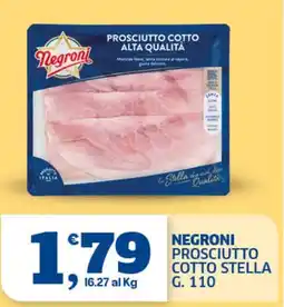 Il Punto Sigma Negroni prosciutto cotto stella offerta