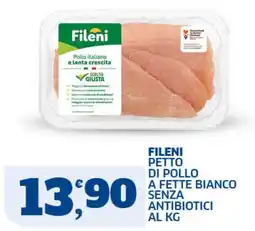 Il Punto Sigma Fileni petto di pollo a fette bianco offerta