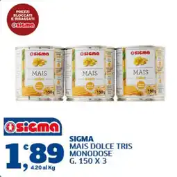 Il Punto Sigma Sigma mais dolce tris offerta