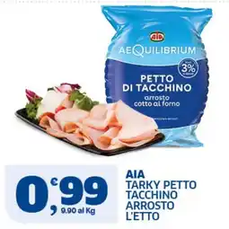 Il Punto Sigma Aia tarky petto tacchino arrosto offerta