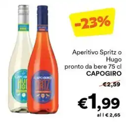 Unes Aperitivo Spritz o Hugo Capogiro offerta