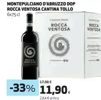 Ipercoop Cantina tollo montepulciano d'abruzzo dop rocca ventosa 750 ml offerta