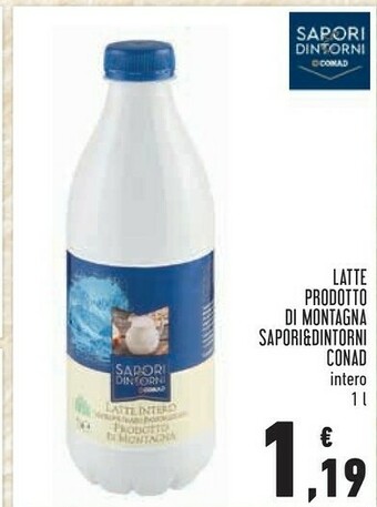 Conad City Conad latte prodotto di montagna sapori&dintorni offerta