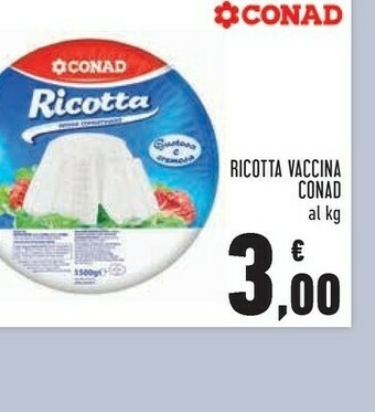 Conad Conad ricotta vaccina offerta