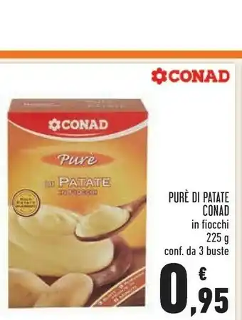 Conad Conad - purè di patate in fiocchi 225 g(ml) offerta