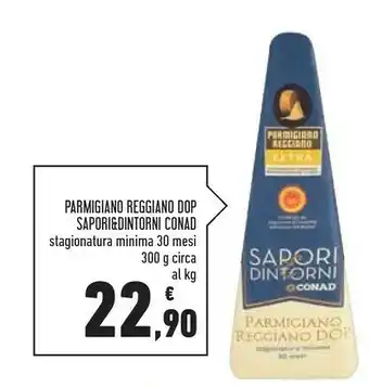 Conad Superstore Sapori&dintorni conad parmigiano reggiano dop stagionatura minima 30 mesi offerta