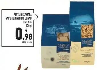 Conad Superstore Conad - penne rigate sapori e dintorni pasta di gragnano 500 g(ml) offerta