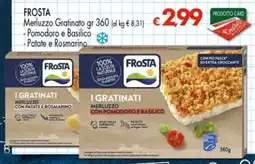 Despar Frosta merluzzo gratinato con pomodoro e basilico/patate e rosmarino offerta