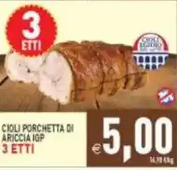 Pim Supermercati Cioli Porchetta di Ariccia IGP offerta