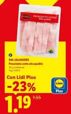 Lidl Dal Salumiere Prosciutto cotto alta qualità offerta