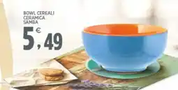 Interspar Bowl cereali ceramica samba offerta