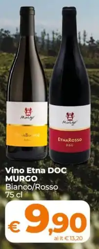 Ipercoop Radenza Vino Etna DOC Murgo Bianco/Rosso offerta