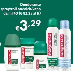 Maxi Supermercati Deodorante spray/roll on/stick/vapo offerta
