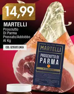 Carico Cash & Carry Martelli Prosciutto Di Parma Pressato/Addobbo offerta