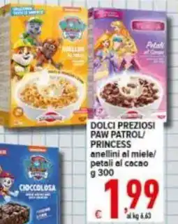 Iper Triscount Dolci preziosi Paw Patrol/Princess offerta
