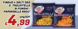 Idromarket Findus 4 Salti Tagliatelle aI Funghi/Papardelle Ragù offerta