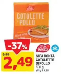 DPiù Si fa Bontà Cotolette di pollo offerta