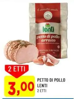 DPiù Petto di pollo arrosto Lenti offerta